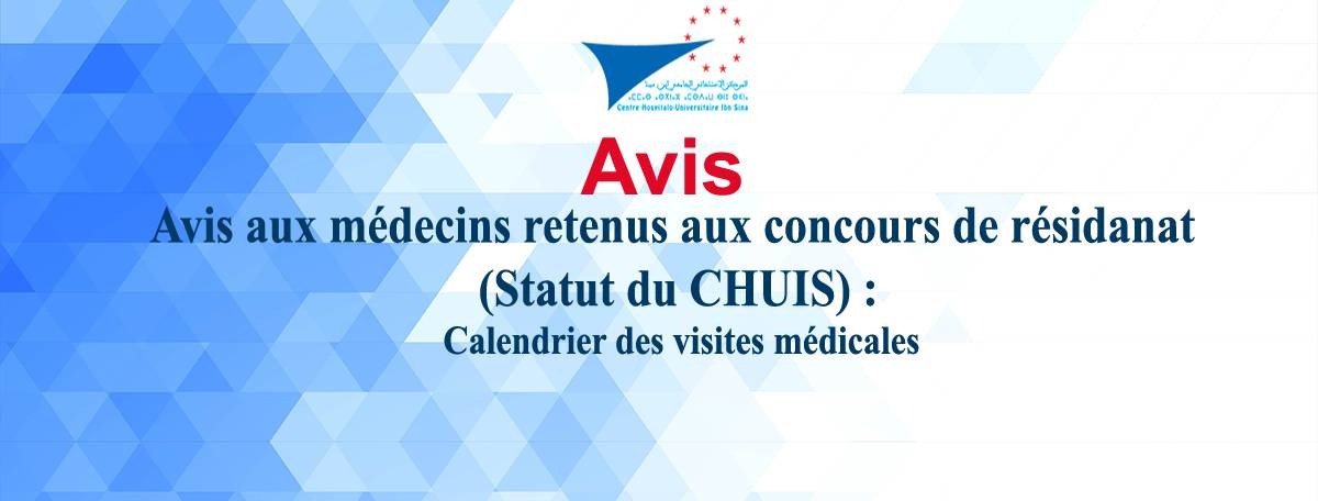 Avis - Visite médicale des médecins retenus dans le concours de résidanat (statut du CHUIS)